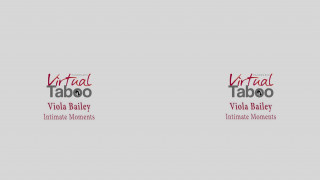 VirtualTaboo - Viola Bailey: Intimate Moments